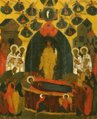  The Dormition of the Theotokos by Unknown Artist: A Tapestry of Faith and Finely Wrought Emotion