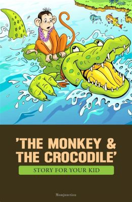  The Monkey and the Crocodile - การผจญภัยอันน่าตื่นเต้นบนผืนผ้าใบ!